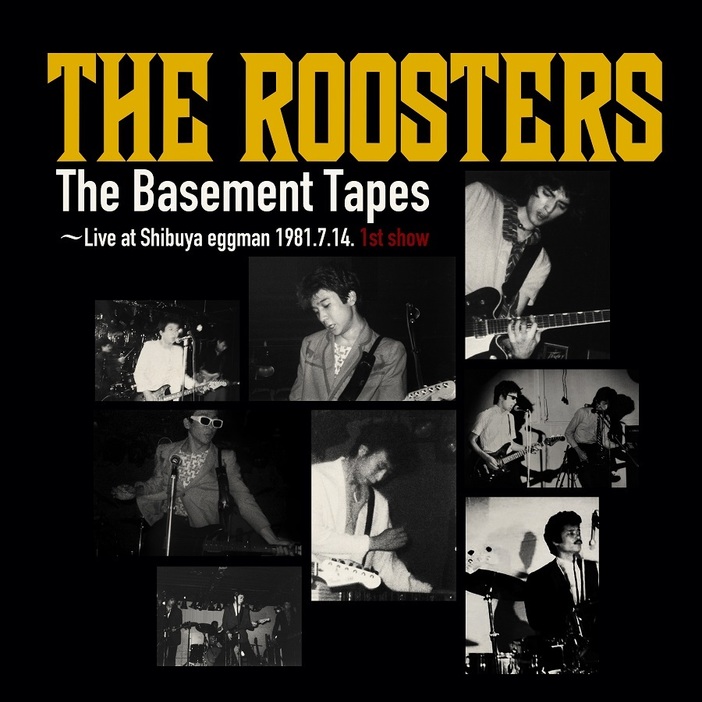 『The Basement Tapes～Live at Shibuya eggman 1981.7.14. 1st show』