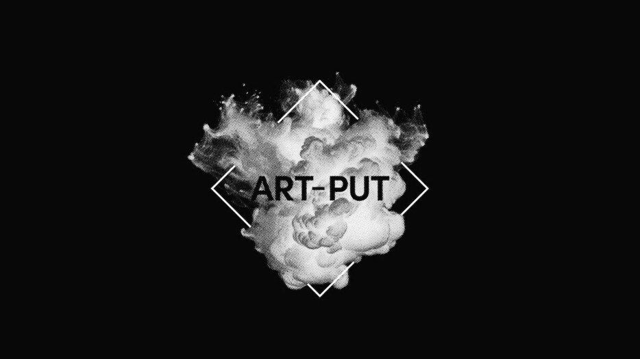 「ART-PUT Teaser」より