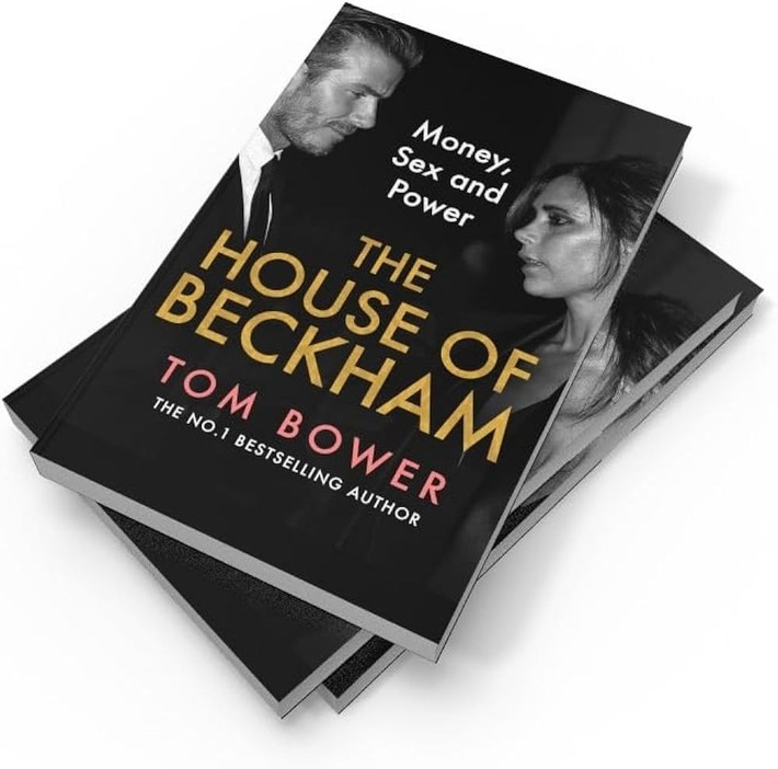 THE HOUSE OF BECKHAM: MONEY, SEX AND POWER
