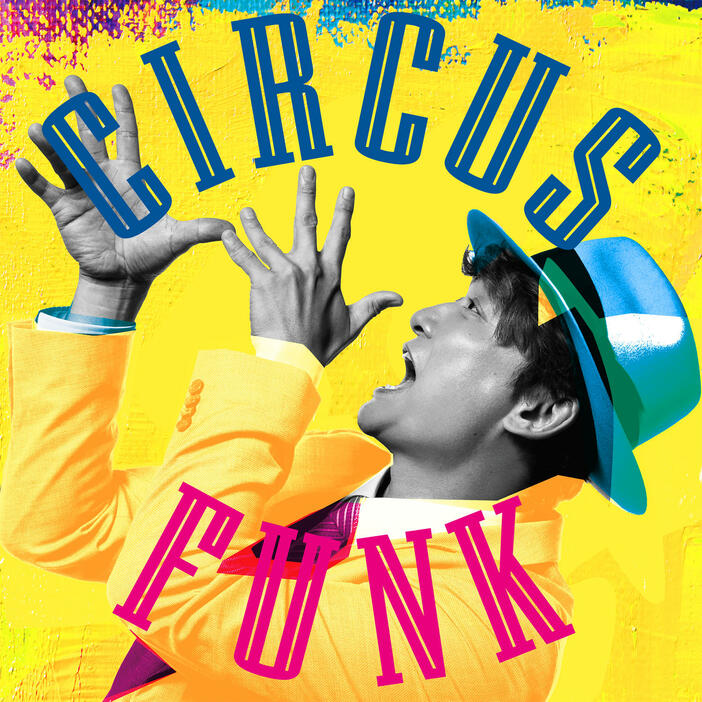 香取慎吾3rd ALBUM「Circus Funk」