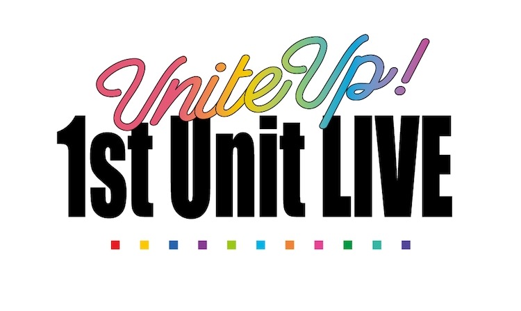 「UniteUp! 1st Unit LIVE」ロゴ (c)Project UniteUp!