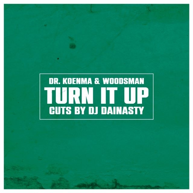 呼煙魔＆WOODSMAN、「TURN IT UP (Cuts By DJ DAINASTY)」をリリース