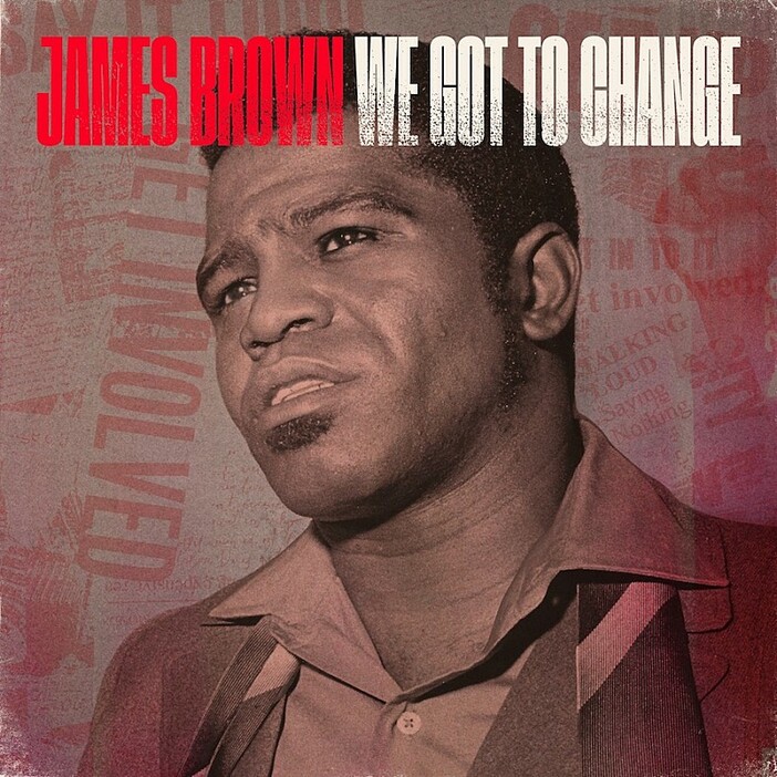 故ジェームス・ブラウン、1970年に録音した未発表曲「We Got To Change」が配信