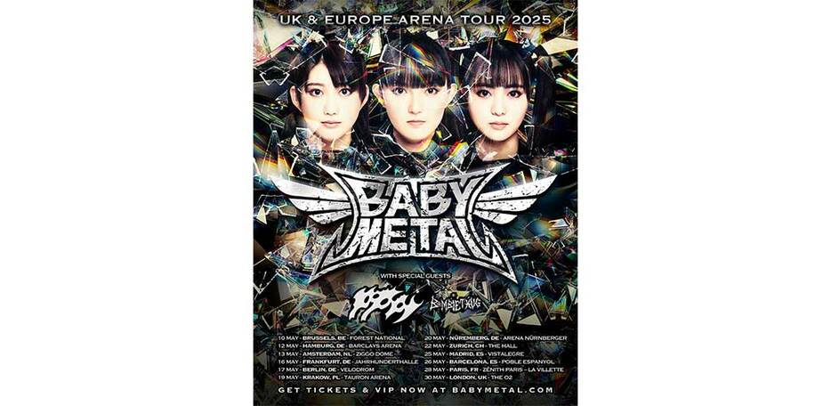 BABYMETAL UK & EUROPE ARENA TOUR 2025