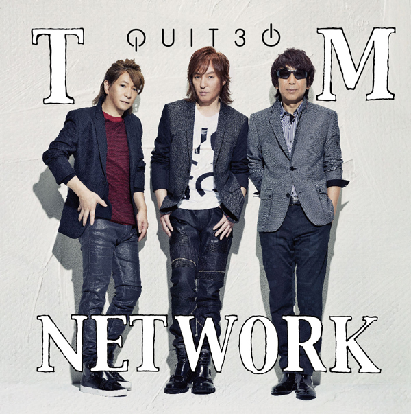 ［画像］「TM NETWORK」が7年ぶりにリリースするオリジナルアルバム「QUIT30」