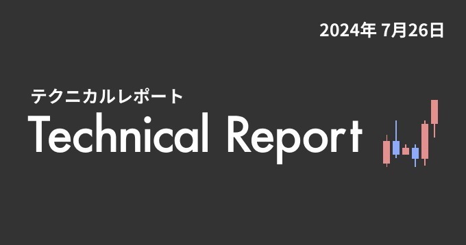 マトリックス法によるテクニカル分析（2024/7/26）円建て史上最高値トライ、仕切り直し【楽天ウォレット】