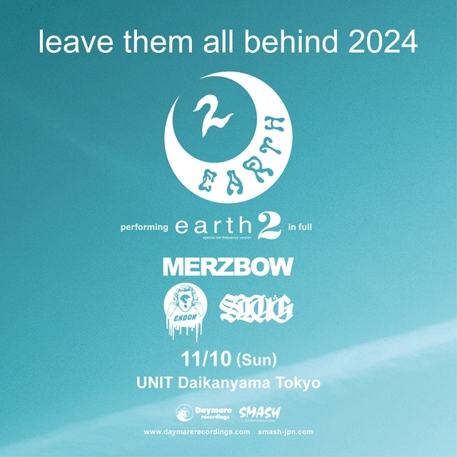 アース、ENDONら出演、〈leave them all behind 2024〉開催