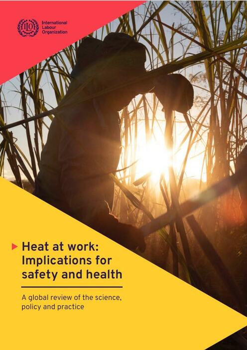 報告書「Heat at work: Implications for safety and health」はILOのサイトからダウンロードできる